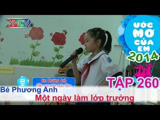 Một ngày làm lớp trưởng - Nguyễn Phương Anh | ƯỚC MƠ CỦA EM | Tập 260