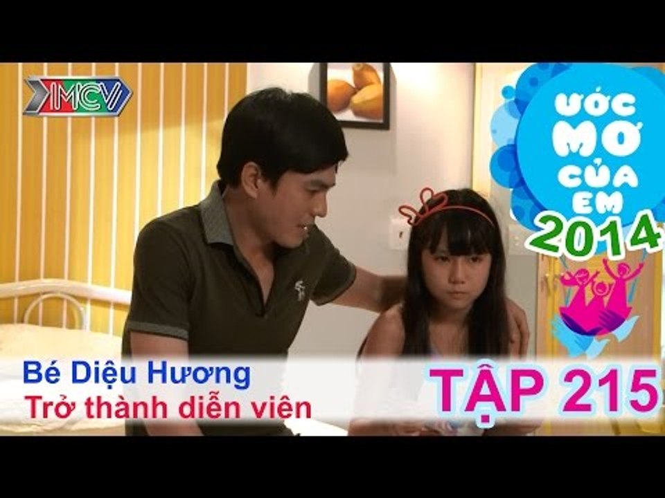 Trở thành diễn viên - Đoàn Diệu Hương | ƯỚC MƠ CỦA EM | Tập 215