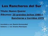 Los Rancheros del Sur,Nuevo Querer,20 Grandes Exitos