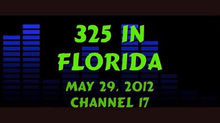 325 IN FLORIDA - MAY 29, 2012 - CHANNEL 17