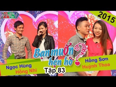 BẠN MUỐN HẸN HÒ - Tập 83 | Hồng Sơn - Huỳnh Thoa | Ngọc Hùng - Hồng Nhi | 07/06/2015