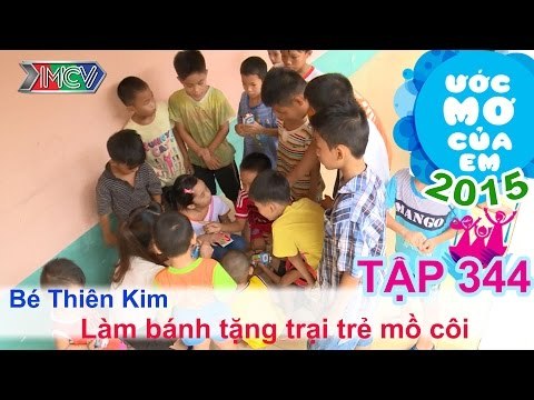 Làm quà tặng cho các bạn mồ côi - bé Dương Thiên Kim | ƯỚC MƠ CỦA EM | 150809