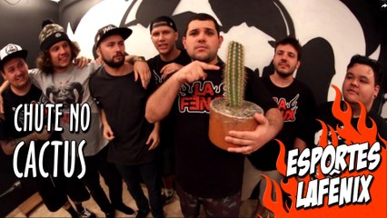 Chute no Cactus - La Fênix x Insanos