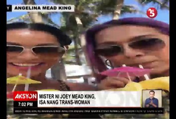 MISTER NI JOEY MEAD KING, ISA NANG TRANS-WOMAN