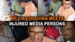 MP CM Chouhan meets injured media persons