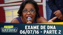 Exame de DNA - 06.07.16 - Parte 2