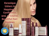 Keranique Cost-Keranique Ushers in Happiness, Confidence and, of Course, Beautiful Hair Reviews