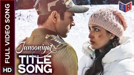Junooniyat Title Song [Full Video Song] - Junooniyat [2016] Song By Meet Bros Anjjan - Falak Shabir FT. Pulkit Samrat & Yami Gautam [FULL HD] - (SULEMAN - RECORD)