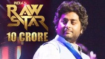 Arijit Singh DEMANDS Rs.10 CRORE To Judge India's Raw Star