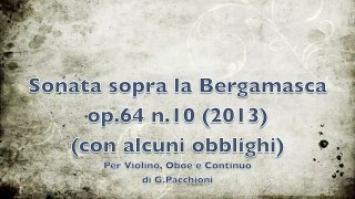 G.Pacchioni - Sonata sopra la Bergamasca op.64 n.10