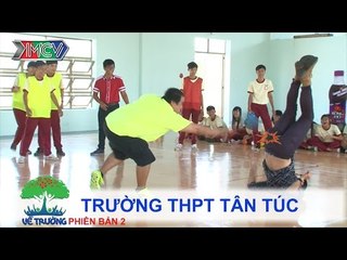 Trường THPT Tân Túc | VỀ TRƯỜNG | mùa 2 | Tập 85