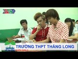 Trường THPT Thăng Long | VỀ TRƯỜNG | mùa 2 | Tập 87