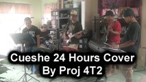 Cueshe 24 Hours Cover By Proj 4T2 Filipino Pinoy Rock Band
