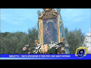 Barletta |  Tanta devozione per i due Santi patroni