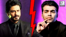 Shah Rukh Khan UNHAPPY With Karan Johar?