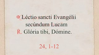Lc 24, 1-12