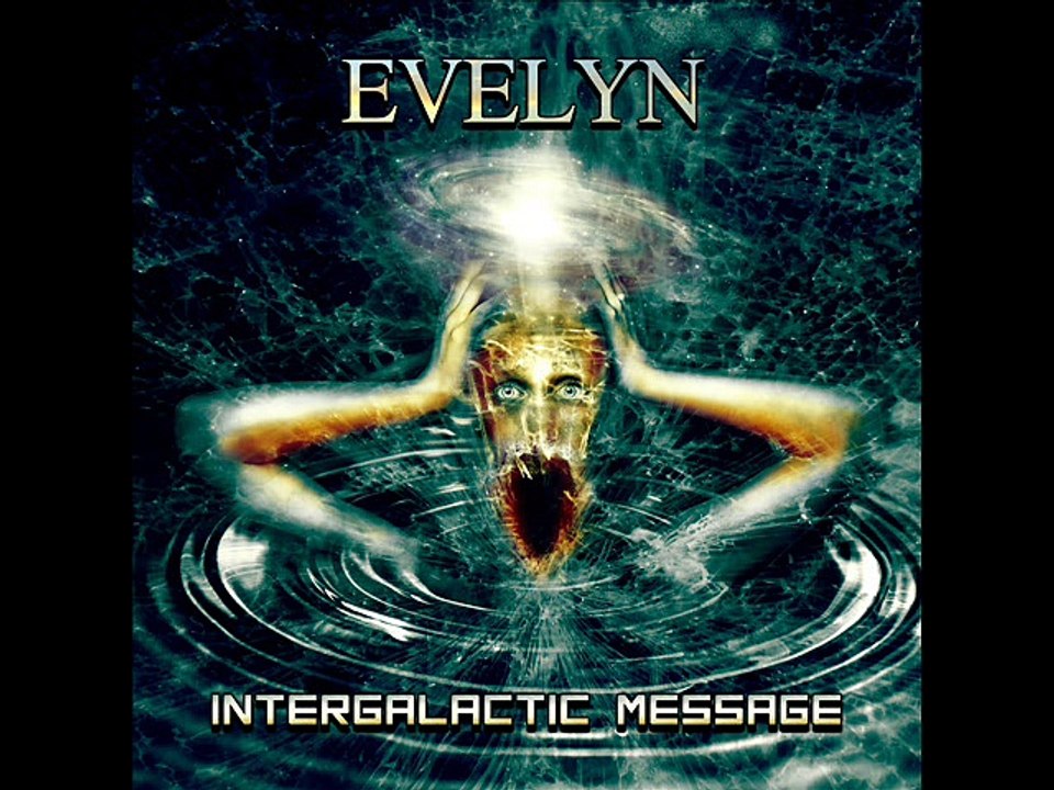 Evelyn - Intergalactic Message