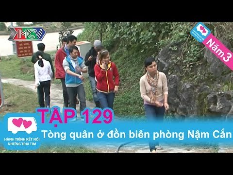 Tòng quân ở đồn biên phòng Nậm Cắn | LOVEBUS | Năm 3 | Tập 129 | 170511