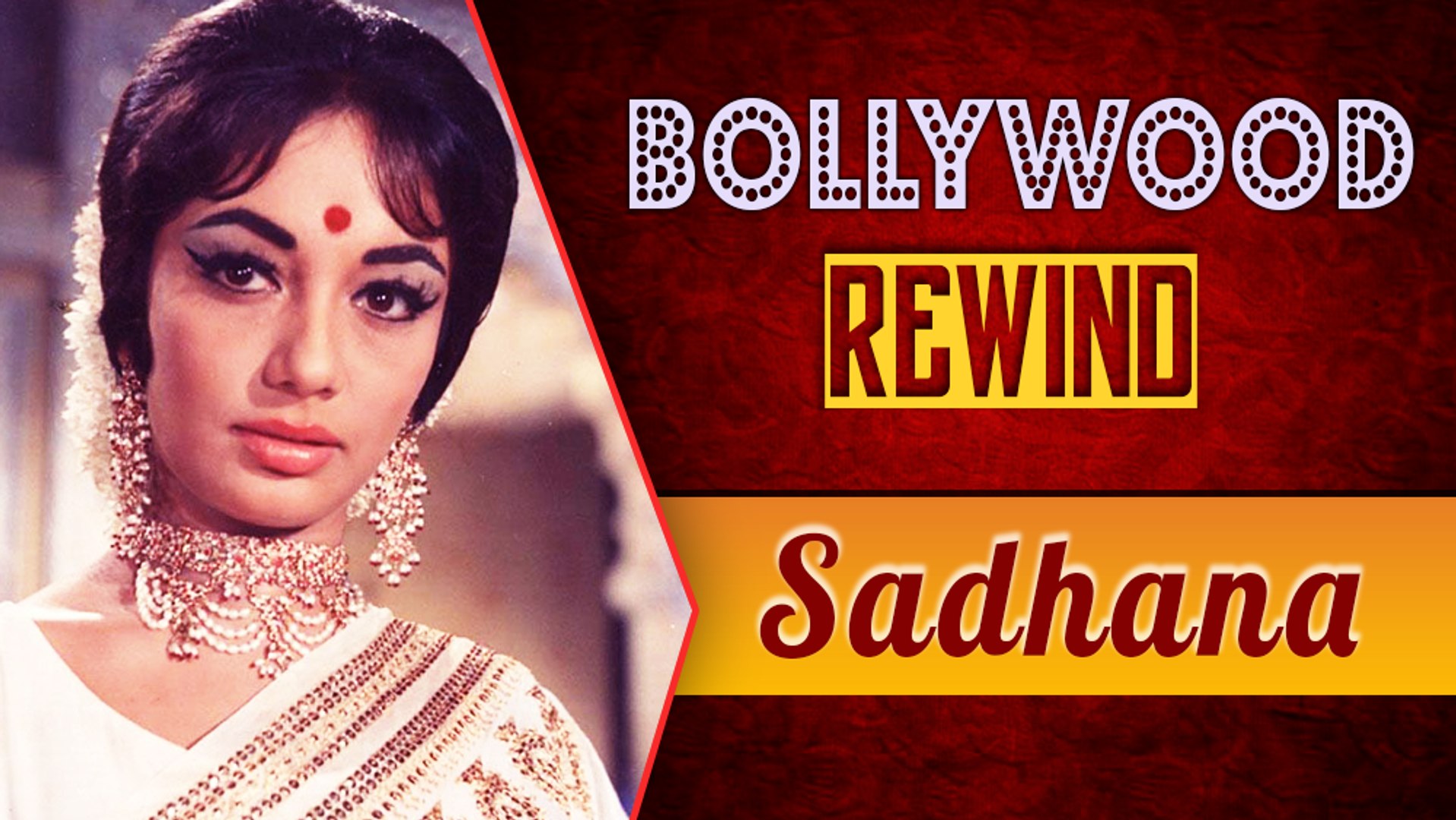 Sadhana – The Mystery Girl Of Bollywood | Bollywood Rewind | Bollywood  Rewind