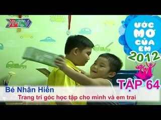 Trang trí góc học tập - Nguyễn Nhân Hiển | ƯỚC MƠ CỦA EM | Tập 64