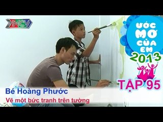 Tự vẽ một bức tranh trên tường - Lê Hoàng Phước | ƯỚC MƠ CỦA EM | Tập 95