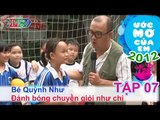 Chơi bóng chuyền giỏi - Trương Ngọc Quỳnh Như | ƯỚC MƠ CỦA EM | Tập 07