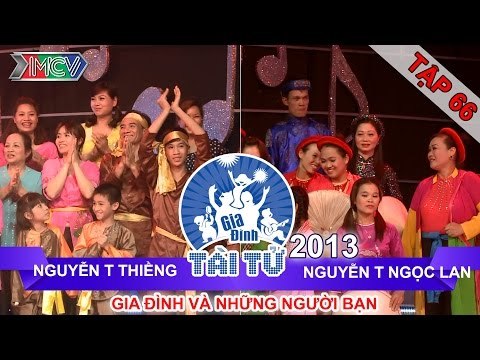 GIA ĐÌNH TÀI TỬ | mùa 2 | Nguyễn Thị Thiềng vs Nguyễn T Ngọc Lan | Tập 66