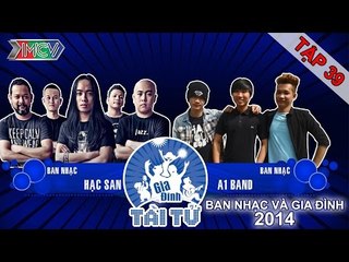 A1 vs. Hạc San | GIA ĐÌNH TÀI TỬ | Tập 39 | 150531