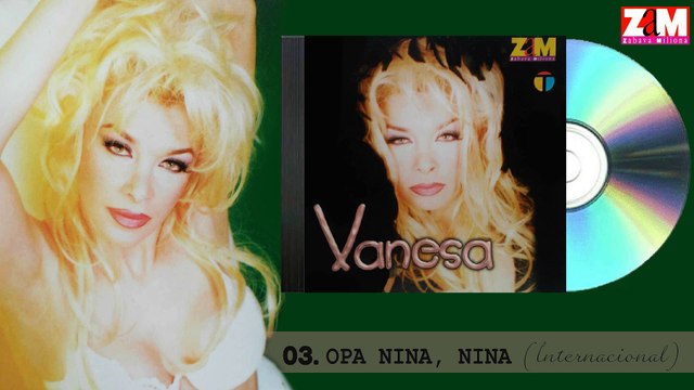 Vanesa Sokcic - Opa nina, nina (1997)