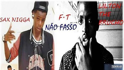 [MP4 360p] Lilton the Brucho - Não Faço