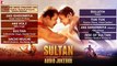 SULTAN Audio Jukebox - Full Songs - Salman Khan - Anushka Sharma - Vishal & Shekhar