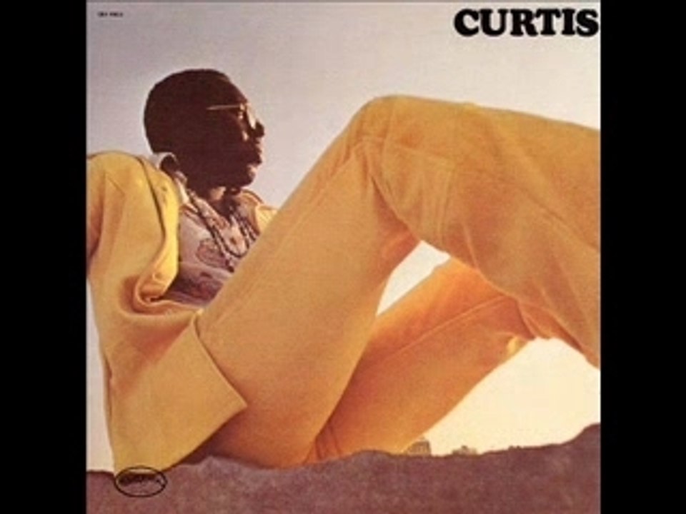 CURTIS MAYFIELD"we are the pepeole who are darker than blue"