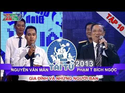 GIA ĐÌNH TÀI TỬ | mùa 2 | Nguyễn Văn Mẫn vs Phạm T Bích Ngọc | Tập 10