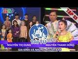 GIA ĐÌNH TÀI TỬ | mùa 2 | Nguyễn T Dung vs Nguyễn Thanh Hồng | Tập 33