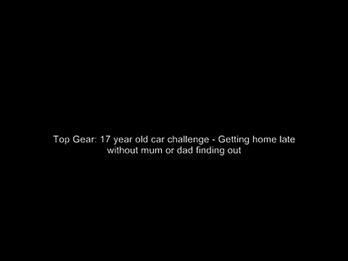 Anemone fisk Skabelse Articulation Top Gear 17 year old car challenge - Getting home late without the parents  finding out..mp4 - video Dailymotion