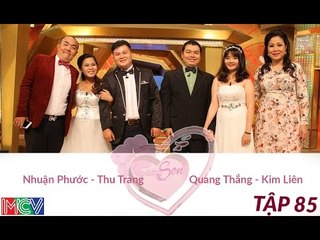 Nhuận Phước - Thu Trang và Quang Thắng - Kim Liên | VỢ CHỒNG SON | Tập 85 | 150322