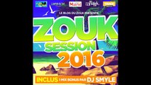 ANTHOW - AILLEURS - 2016 extrait de ZOUK SESSION 2016