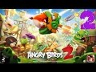 Angry Birds 2 - Walkthrough / Gameplay Part 2 - Feathery Hills