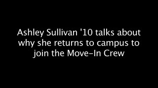Ashley Sullivan '10 talks about why she returns to MC to join the Move-In Crew