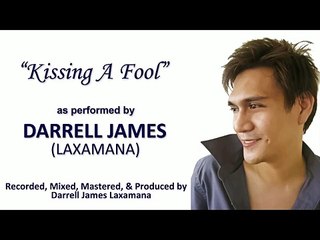 Kissing A Fool by Darrell James