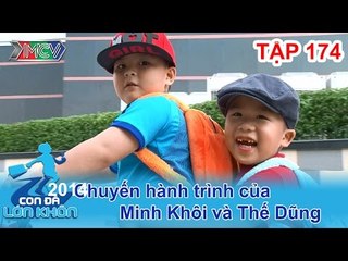 Hành trình Bé Khôi, Dũng | CON ĐÃ LỚN KHÔN | Tập 174
