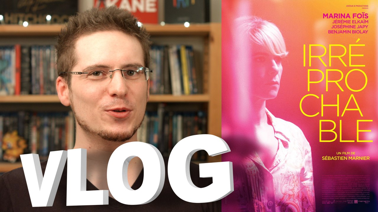 Vlog - Irréprochable