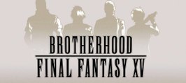 Brotherhood Final Fantasy XV : Episode 3 - Épée et bouclier (VOSTFR)