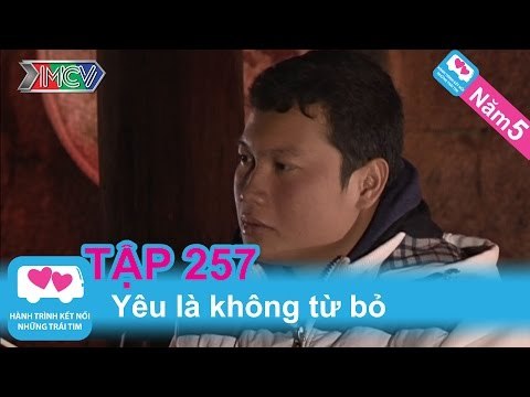 Yêu là không từ bỏ | LOVEBUS | Năm 5 | Tập 257 | 291013