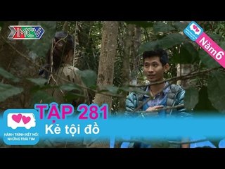 Kẻ tội đồ | LOVEBUS | Năm 6 | Tập 281 | 150414