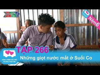 Những giọt nước mắt ở suối Co | LOVEBUS | Năm 6 | Tập 266 | 311213