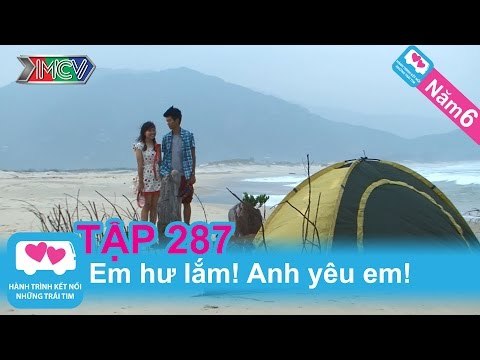 Em hư lắm, anh yêu em | LOVEBUS | Năm 6 | Tập 287 | 270514