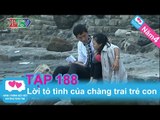 Lời tỏ tình của chàng trai trẻ con | LOVEBUS | Năm 4 | Tập 188 | 030712