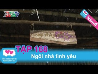 Ngôi nhà tình yêu | LOVEBUS | Năm 4 | Tập 168 | 140212