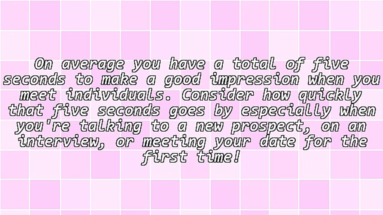 How to Make a Great Impression in the First Five Seconds